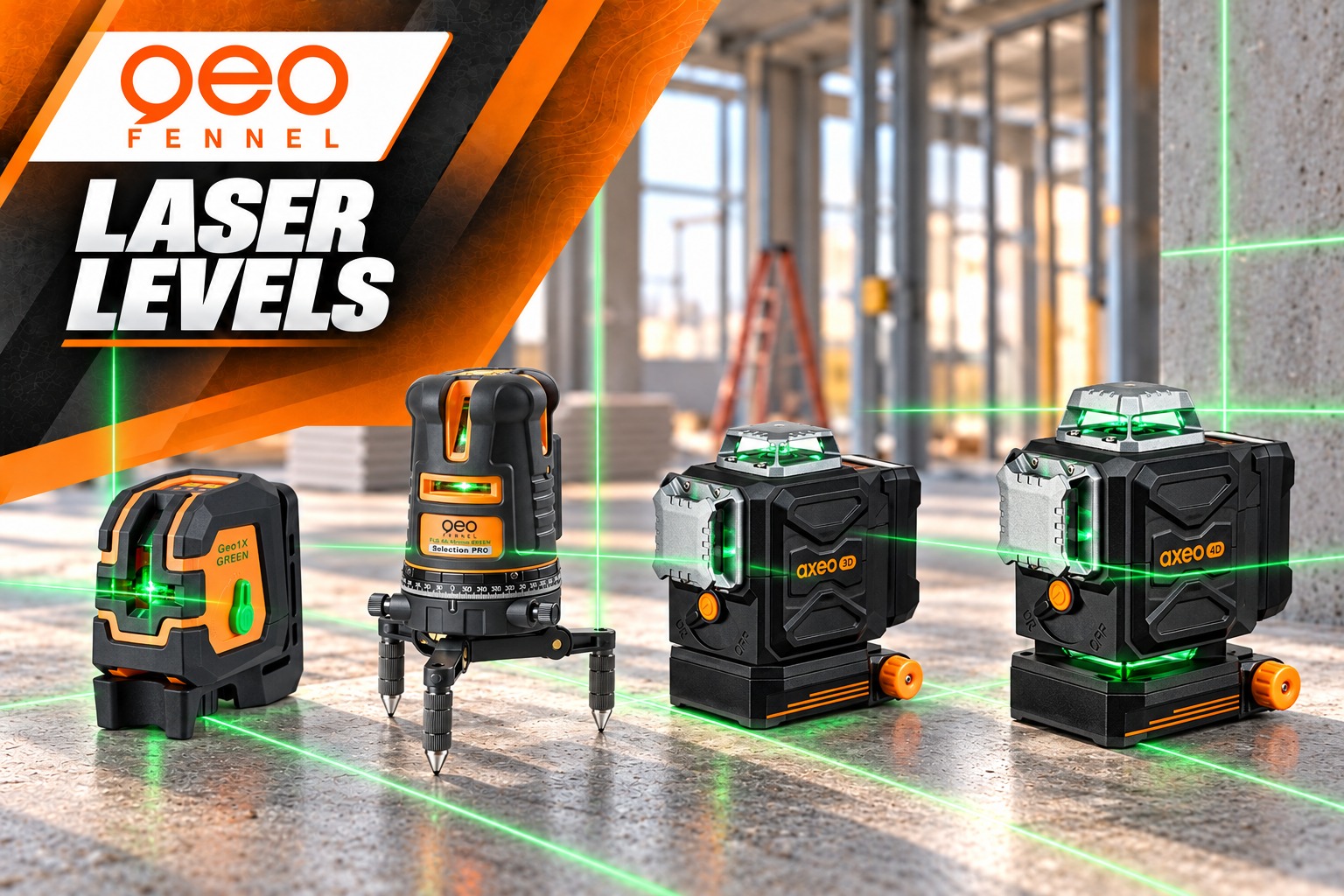 Geo Fennel Geo1X, FLG 66-Xtreme GREEN, AXEO 3D and AXEO 4D laser levels